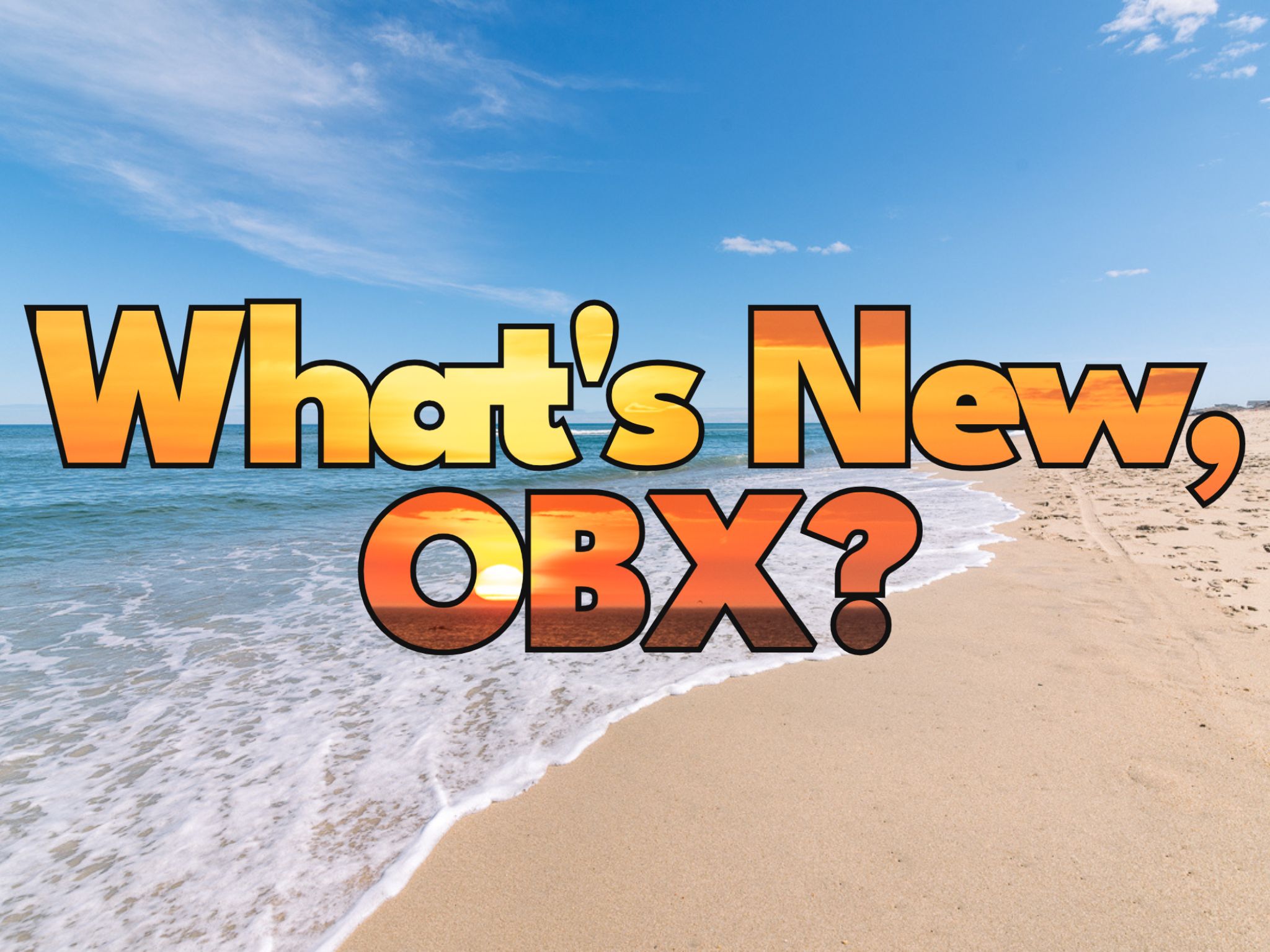 What's New OBX What's New OBX